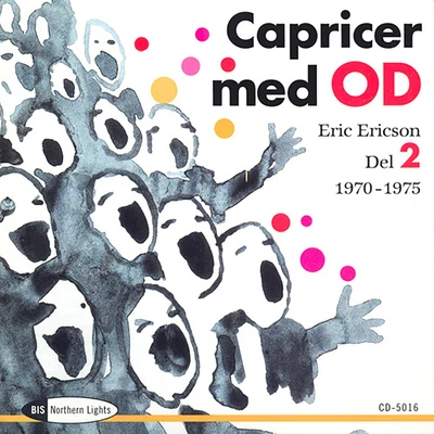 CAPRICER MED OD, Vol. 2 (1970-1975) 專輯 Eric Ericson/Monica Groop/The Eric Ericson Chamber Choir