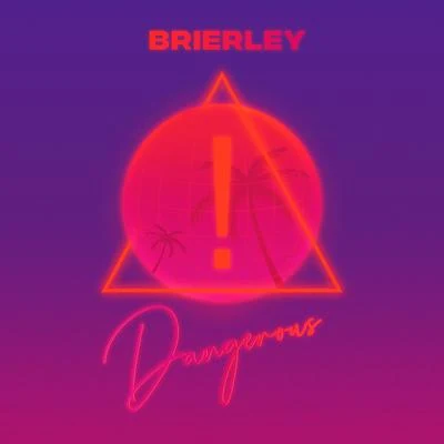 Dangerous (Remix) 專輯 Brierley