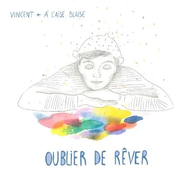 Oublier de rêver 專輯 Vincent