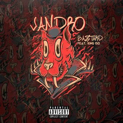 Bastard (feat. King Iso) 專輯 Jandro