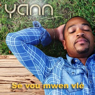 Sé vou mwen vlé 專輯 Yann