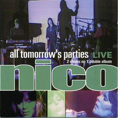 All Tomorrows Parties: Nico Live 專輯 Nico/Time Warp/Wax/The Deysion/XMT