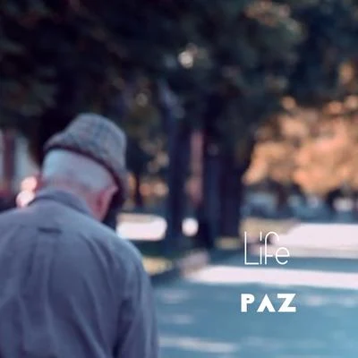 Life 專輯 PAZ/Tenzig/Aurelio Mendoza/Kostha/Peter Kharma