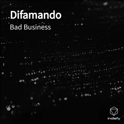 Difamando 专辑 Oh He Dead/Bad Business