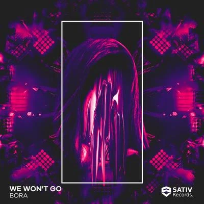 We Won&#x27;t Go 专辑 Hawkboy/Bora/Wonderface/Quintino & Blasterjaxx