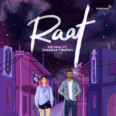 Raat 專輯 Shashaa Tirupati/Sid Sriram