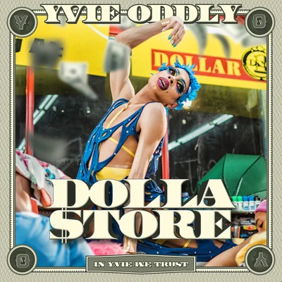 Dolla Store 專輯 Neurotika Killz/Yvie Oddly