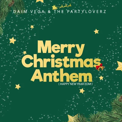 Merry Christmas Anthem (Happy New Year EDM) 專輯 D Dash/Daim Vega