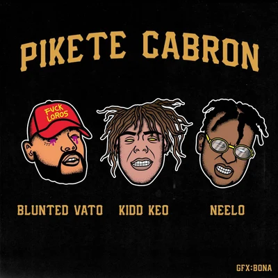 Pikete Cabrón 专辑 Kidd Keo/Aleman