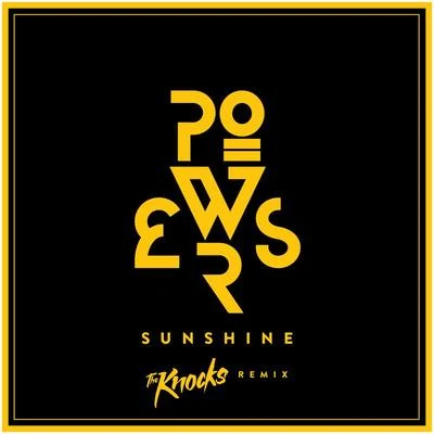 Sunshine (The Knocks Remix) 專輯 Powers