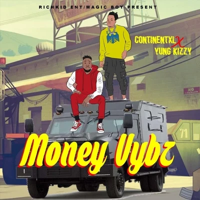 Money Vybz (feat. Yung Kizzy) 专辑 TorontoMusicPlug/Yung Kizzy/Naraku