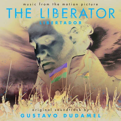 Simón Bolívar Symphony Orchestra Of VenezuelaGuacoGustavo Dudamel The LiberatorLibertador