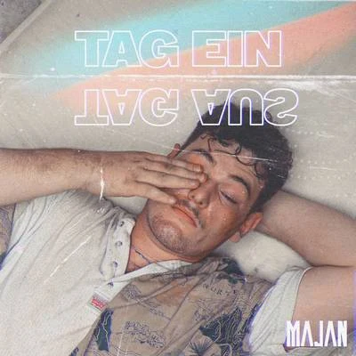 Tag ein Tag aus 专辑 Majan