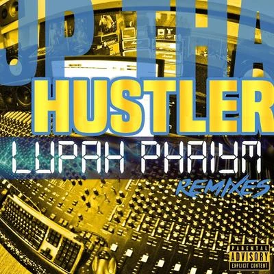 Lupah Phaiym Remixes 专辑 J. Irja/JP Tha Hustler/Claas/Insane Poetry/Team Guillotine