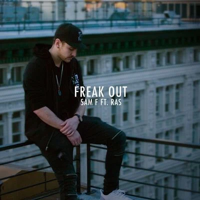 Freak Out (feat. RAS) 專輯 SAM F