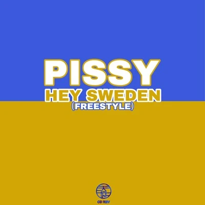 Hey Sweden (freestyle) 專輯 天府事變CDREV/朱辰