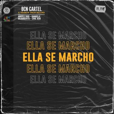 Ella Se Marchó 專輯 El Cervera/Drippyvon/Crie 930