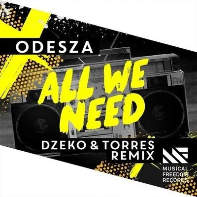 All We Need (Dzeko & Torres Remix) 專輯 Benasis/ODESZA