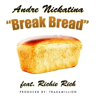 Break Bread (feat. Richie Rich) 專輯 Samsong/Richie Rich