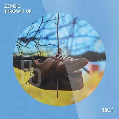 Throw It Up 專輯 ZOMBIC