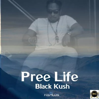 Pree Life 專輯 Black Kush