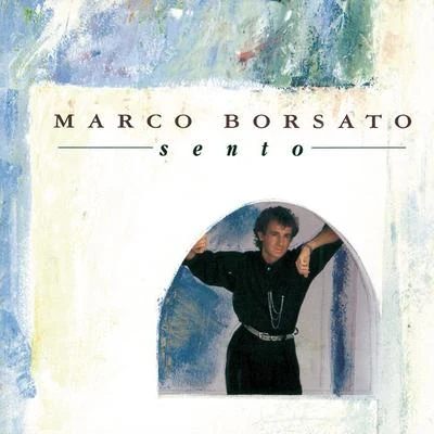 Sento 專輯 Marco Borsato