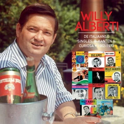 De Italiaanse Singles, B-kanten Curiosa 1962 - 1973 专辑 Willy Alberti/Willeke Alberti