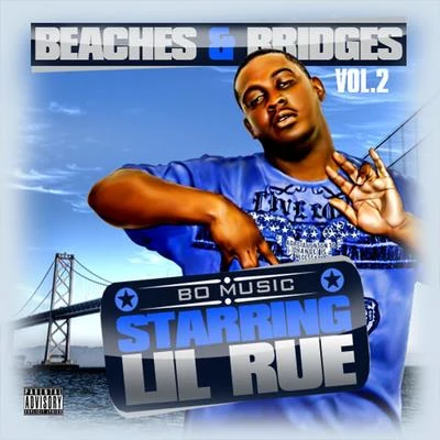 Beaches & Bridges Vol. 2 專輯 Scoot/Lil Rue/Real One