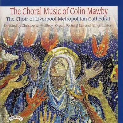 The Choral Music of Colin Mawby 专辑 Paul Davis