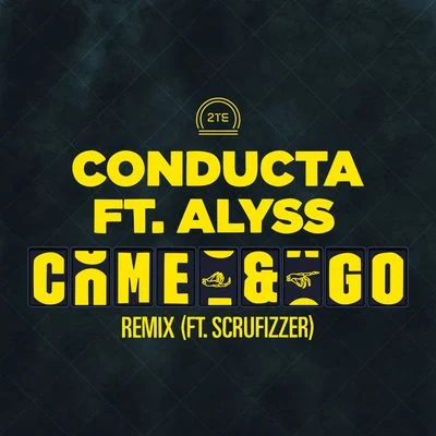 Come & Go (feat. Alyss & Scrufizzer) [Remix] 專輯 Scrufizzer