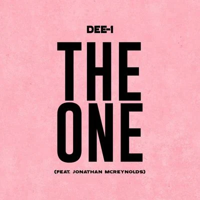 The One (feat. Jonathan McReynolds) 專輯 Elon da Oracle/Dee-1/Dominationrap.com