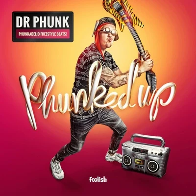 Phunked Up 專輯 Dr Phunk