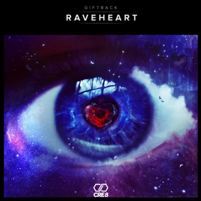 Raveheart (Original Mix) 专辑 NancyMaan/GIFTBACK