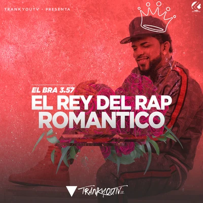 El Rey del Rap Romántico 專輯 El Bra 3.57/K2 La Para Musical