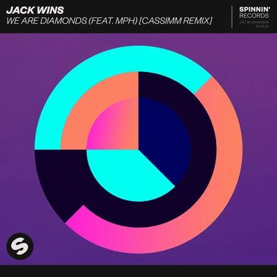 We Are Diamonds (feat. MPH) [CASSIMM Remix] 專輯 Jack Wins