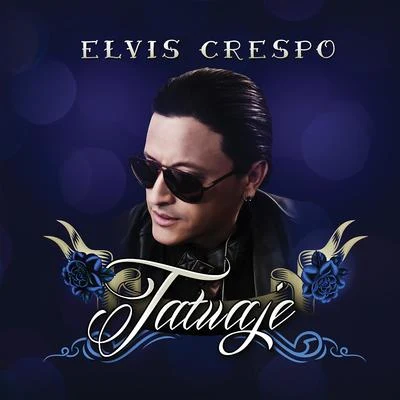 Tatuaje 專輯 Elvis Crespo