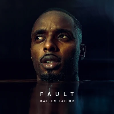 Fault 專輯 Kaleem Taylor