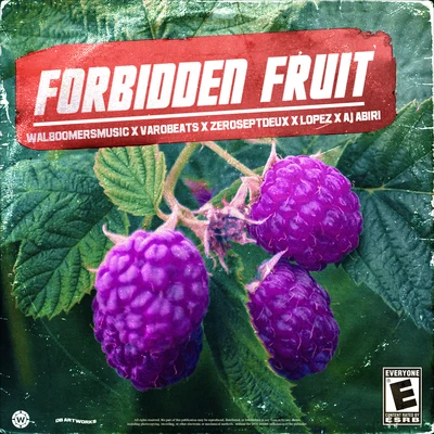 Forbidden Fruit 专辑 Varobeats/Fabián/Walboomers Music/Lopez/ZeroSeptDeux