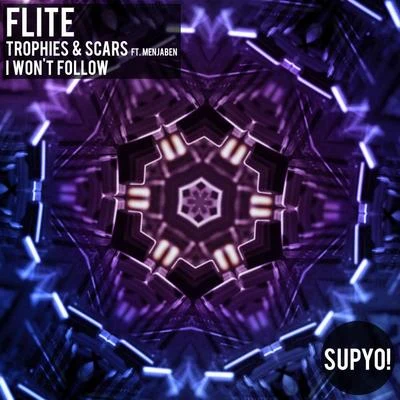 Trophies & ScarsI Wont Follow 專輯 Flite