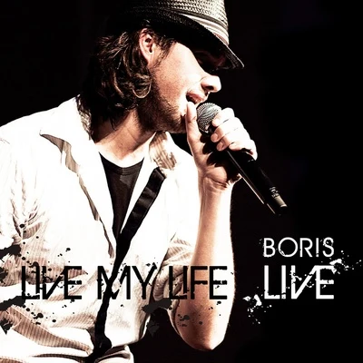 Live My Life 專輯 Boris/Bo Saris