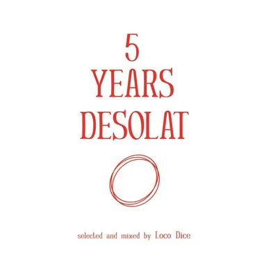 5 Years Desolat 專輯 Loco Dice