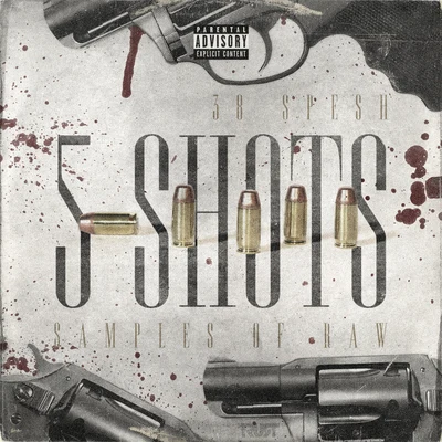 5 Shots - EP 專輯 38 Spesh/Flee Lord