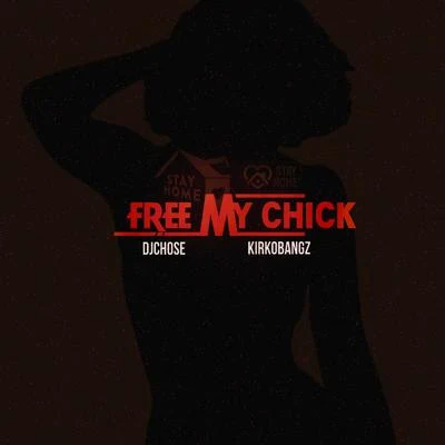 Free My Chick 專輯 DJ Chose