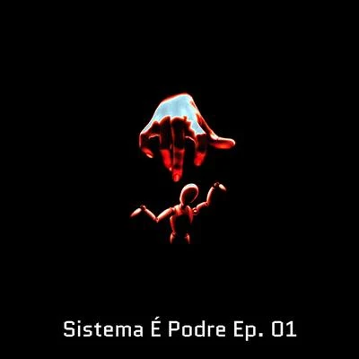 Sistema É Podre, Ep. 1 專輯 Efige