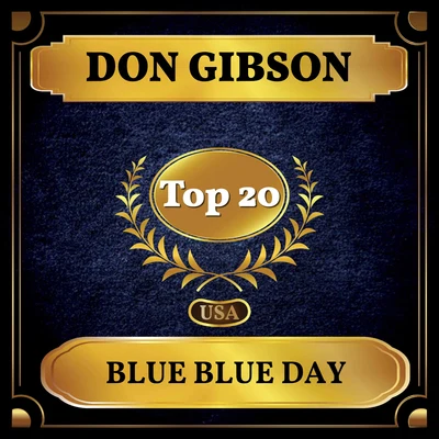 Blue Blue Day (Billboard Hot 100 - No 20) 專輯 Don Gibson/Doc Watson/The Kingston Trio/Patsy Cline/Barbara Fairchild