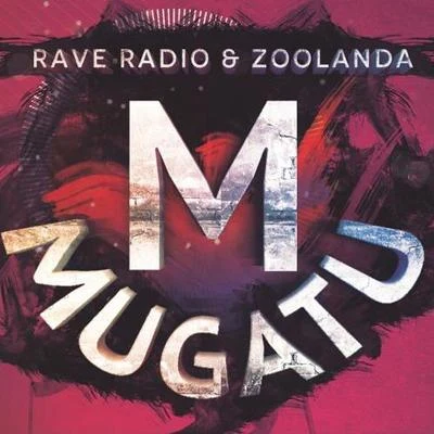 Mugatu 专辑 rave radio