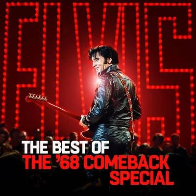 Elvis Presley The Best of The 68 Comeback Special