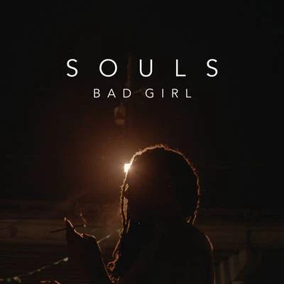 Bad Girl (Poté Remix) 专辑 Souls/Big Zuu