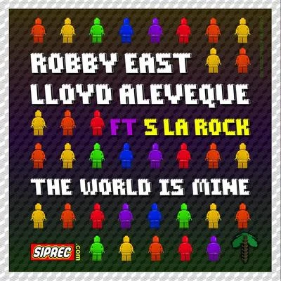 The World Is Mine 專輯 Robby East/Niko The Kid/Robbie Mendez/Miles Graham/Plaid Brixx