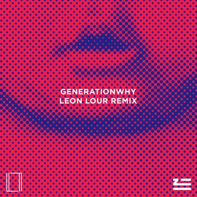 Zhu Generationwhy (Leon Leur Remix)